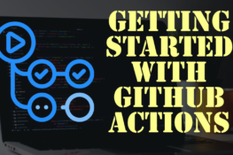 Improve Your DevOps Workflow With GitHub Actions